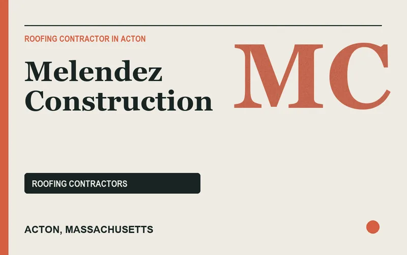 MELENDEZ CONSTRUCTION in Acton, Massachusetts
