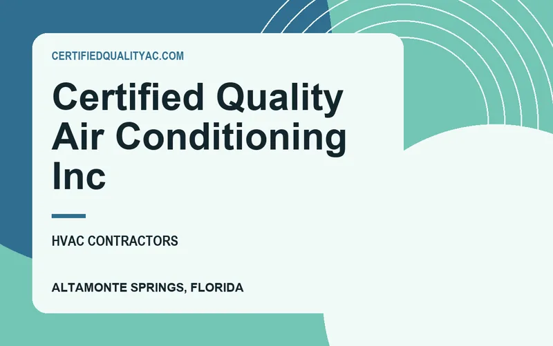 Certified Quality Air Conditioning Inc in Altamonte Springs, Florida