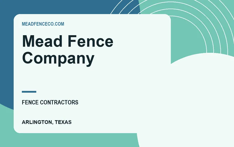 Mead Fence Company in Arlington, Texas