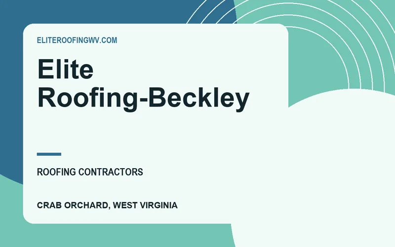 Elite Roofing-Beckley in Crab Orchard, West Virginia