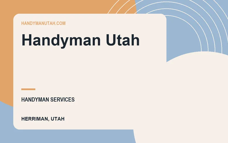 Handyman Utah in Herriman, Utah