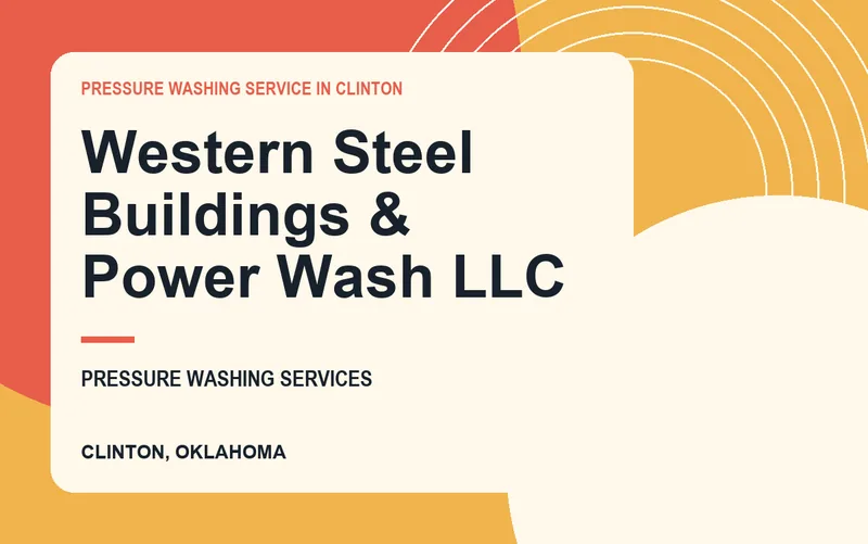 Western Steel Buildings & Power Wash LLC in Clinton, Oklahoma