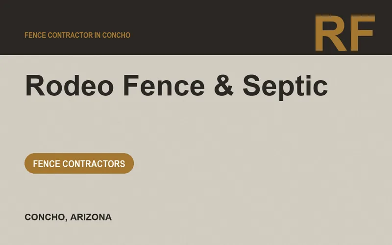 Rodeo Fence & Septic in Concho, Arizona