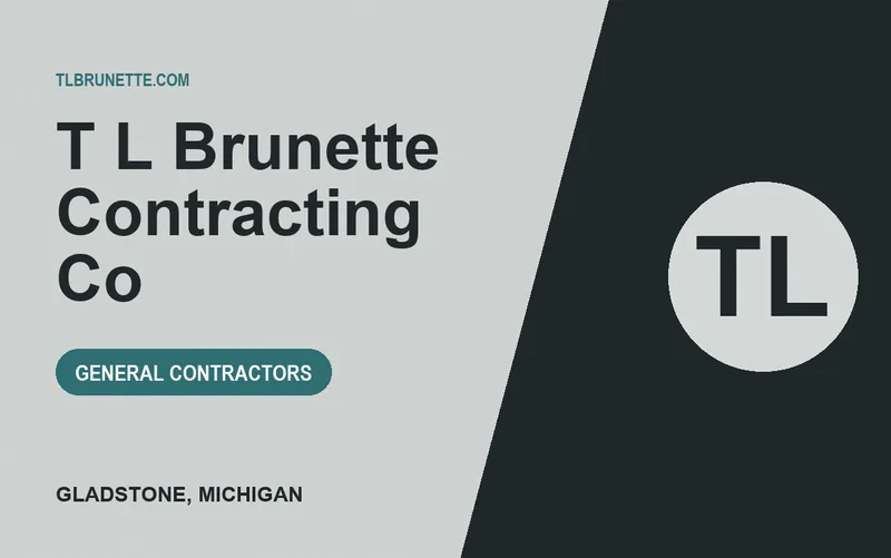 T L Brunette Contracting Co in Gladstone, Michigan