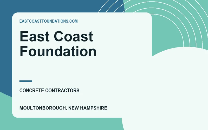 East Coast Foundation in Moultonborough, New Hampshire