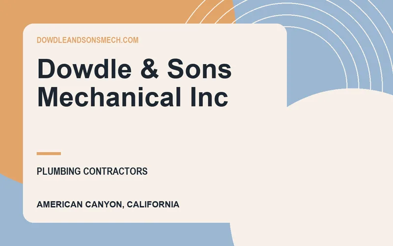 Dowdle & Sons Mechanical Inc in American Canyon, California