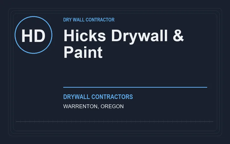Hicks Drywall & Paint in Warrenton, Oregon