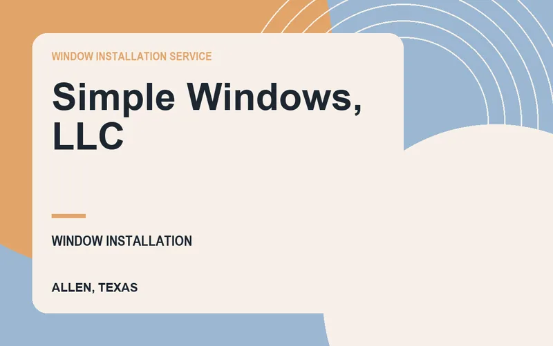 Simple Windows, LLC in Allen, Texas