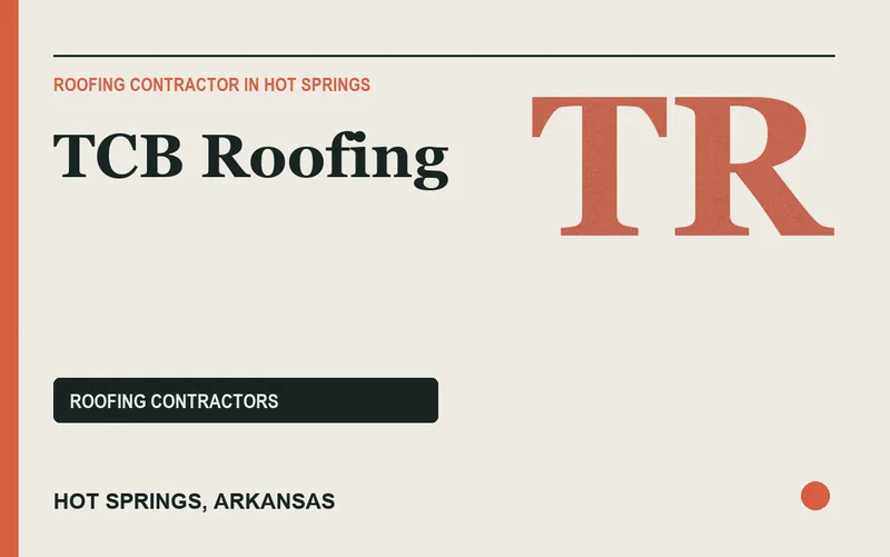TCB Roofing in Hot Springs, Arkansas