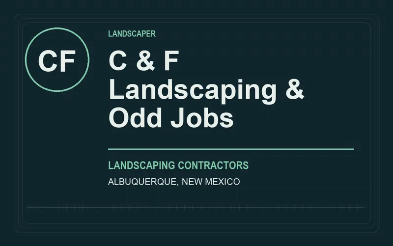 C & F Landscaping & Odd Jobs in Albuquerque, New Mexico
