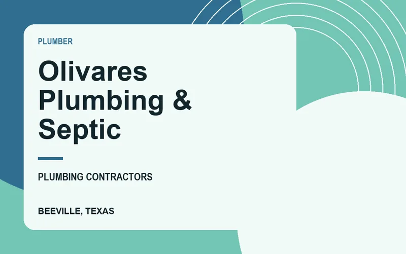 Olivares Plumbing & Septic in Beeville, Texas