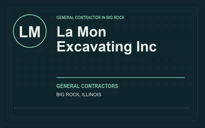 La Mon Excavating Inc in Big Rock, Illinois