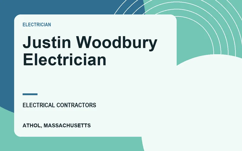 Justin Woodbury Electrician in Athol, Massachusetts