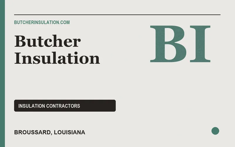 Butcher Insulation in Broussard, Louisiana
