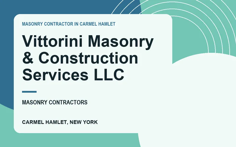 Vittorini Masonry & Construction Services LLC in Carmel Hamlet, New York