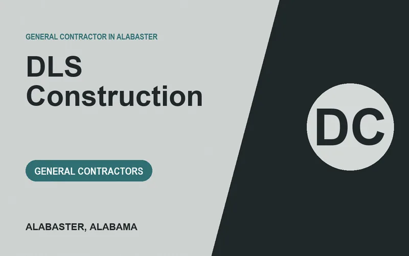 DLS Construction in Alabaster, Alabama