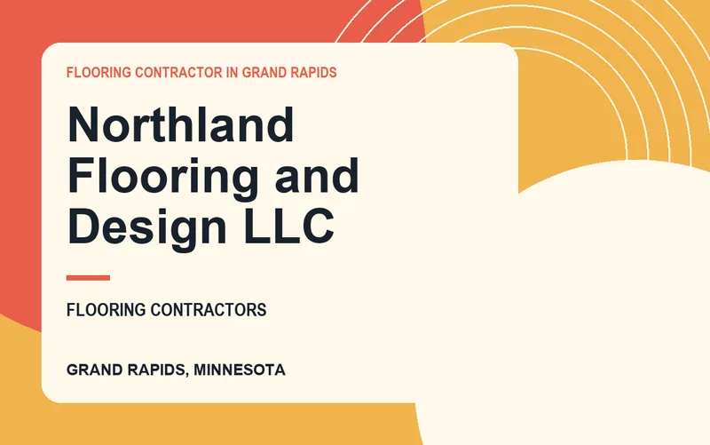 Northland Flooring and Design LLC in Grand Rapids, Minnesota