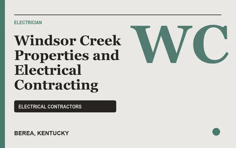 Windsor Creek Properties and Electrical Contracting in Berea, Kentucky