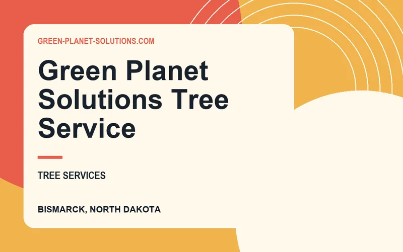 Green Planet Solutions Tree Service in Bismarck, North Dakota