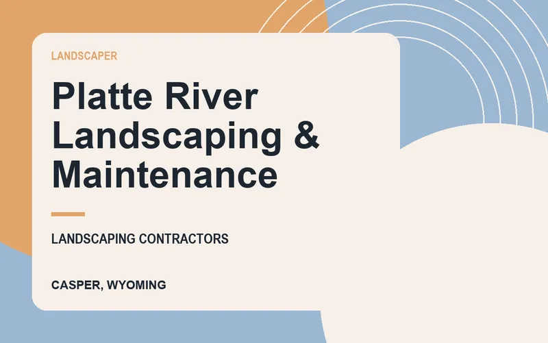 Platte River Landscaping & Maintenance in Casper, Wyoming