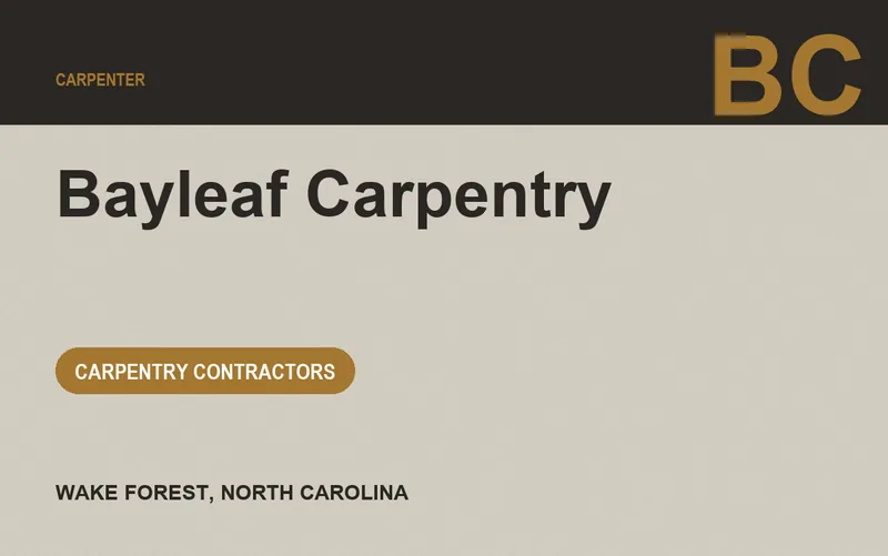 Bayleaf Carpentry in Wake Forest, North Carolina