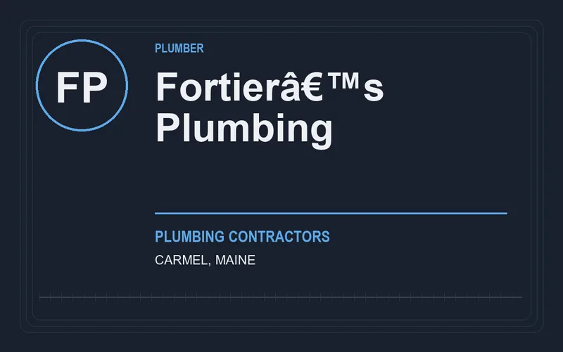Fortierâ€™s Plumbing in Carmel, Maine