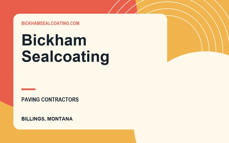 Bickham Sealcoating in Billings, Montana