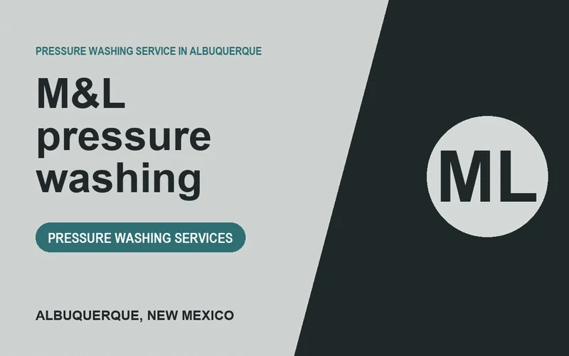 M&L pressure washing in Albuquerque, New Mexico