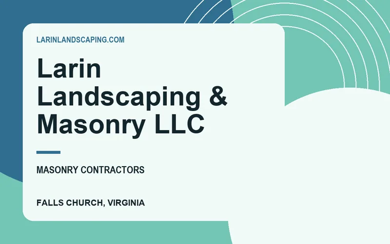 Larin Landscaping & Masonry LLC in Falls Church, Virginia