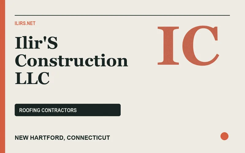 ILIR'S CONSTRUCTION LLC in New Hartford, Connecticut