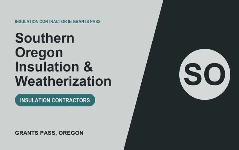 Southern Oregon Insulation & Weatherization in Grants Pass, Oregon