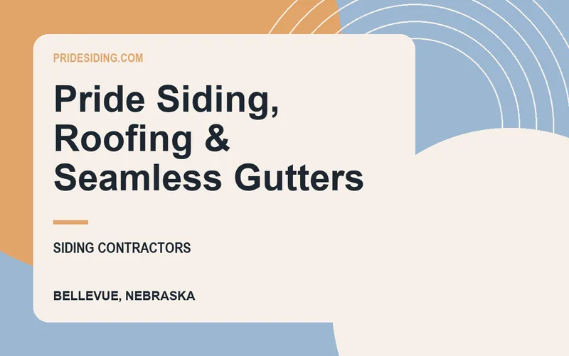 Pride Siding, Roofing & Seamless Gutters in Bellevue, Nebraska