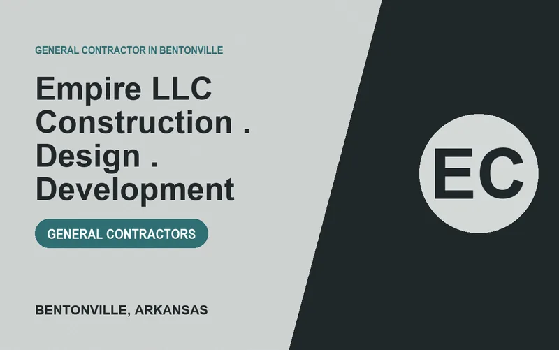 Empire LLC Construction . Design . Development in Bentonville, Arkansas