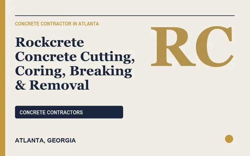 Rockcrete Concrete Cutting, Coring, Breaking & Removal in Atlanta, Georgia
