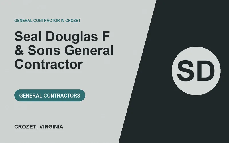 Seal Douglas F & Sons General Contractor in Crozet, Virginia