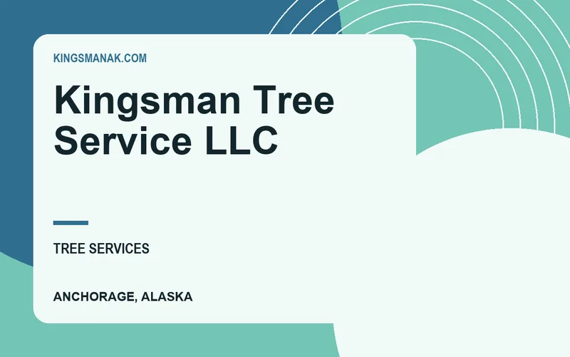 Kingsman Tree Service LLC in Anchorage, Alaska
