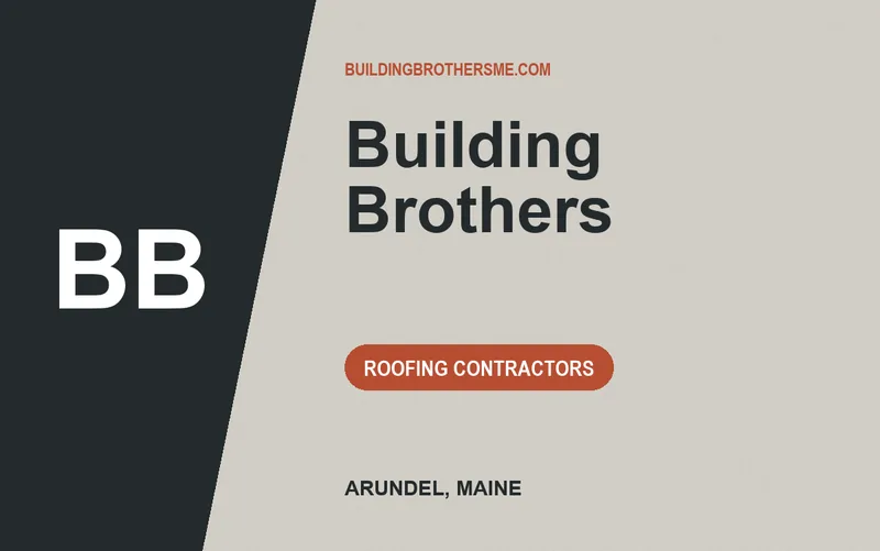Building Brothers in Arundel, Maine