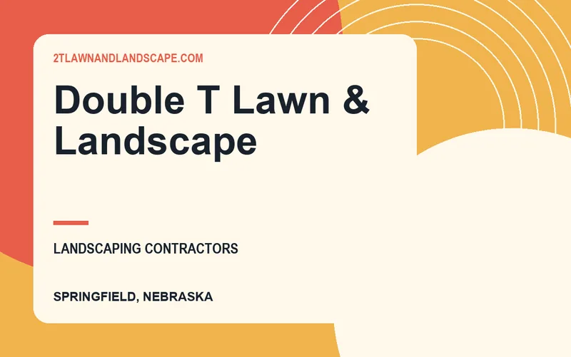 Double T Lawn & Landscape in Springfield, Nebraska