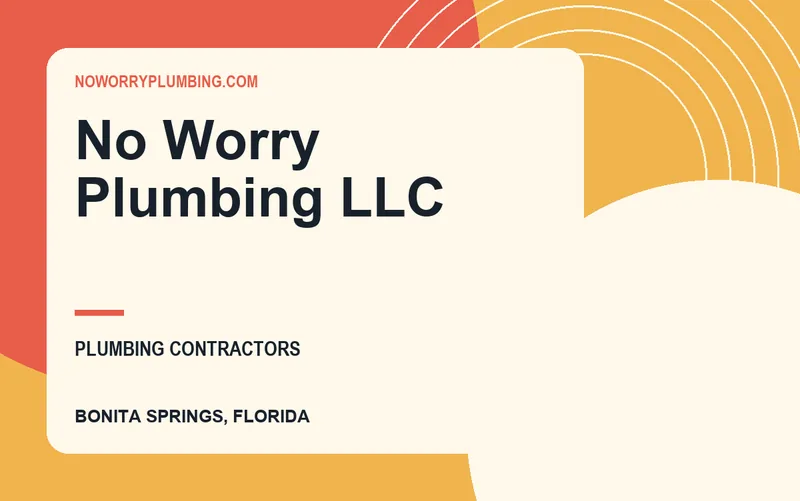 No Worry Plumbing LLC in Bonita Springs, Florida