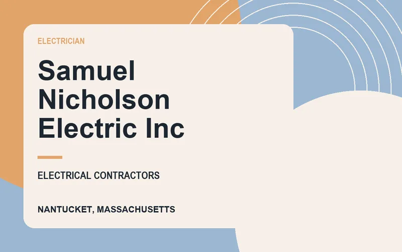 Samuel Nicholson Electric Inc in Nantucket, Massachusetts