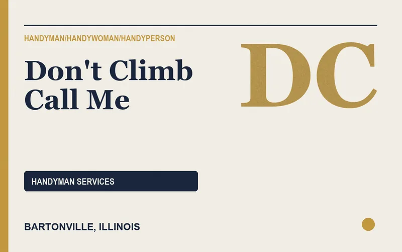 Don't Climb Call Me in Bartonville, Illinois