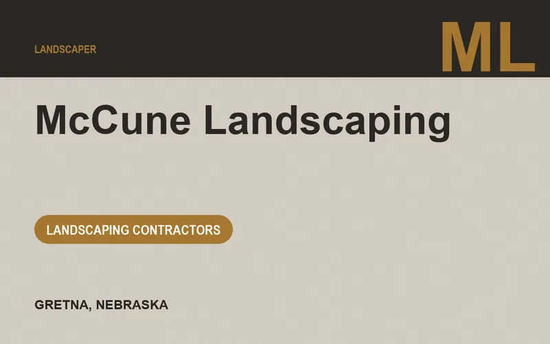 McCune Landscaping in Gretna, Nebraska