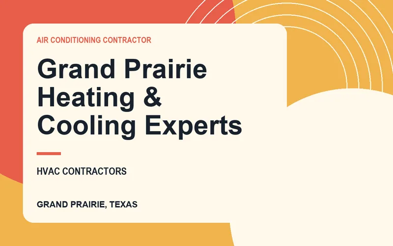 Grand Prairie Heating & Cooling Experts in Grand Prairie, Texas