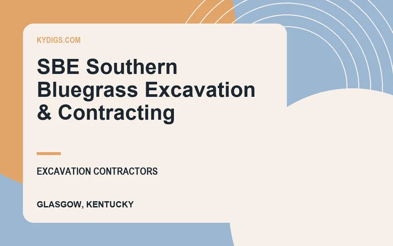 SBE Southern Bluegrass Excavation & Contracting in Glasgow, Kentucky