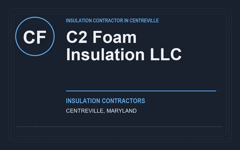 C2 Foam Insulation LLC in Centreville, Maryland