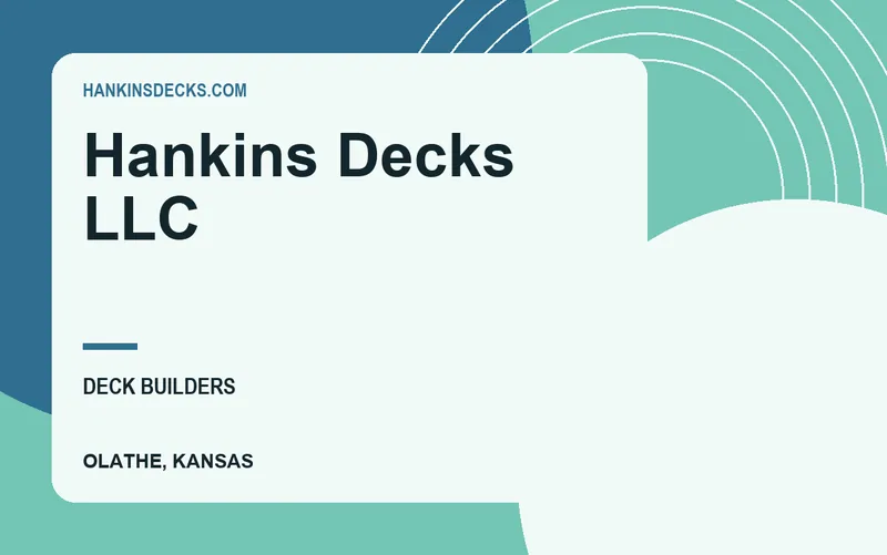 Hankins Decks LLC in Olathe, Kansas