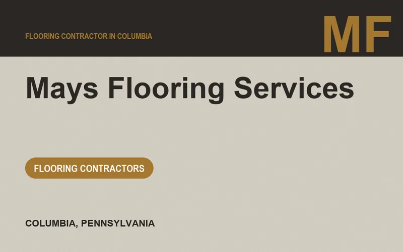 Mays Flooring Services in Columbia, Pennsylvania