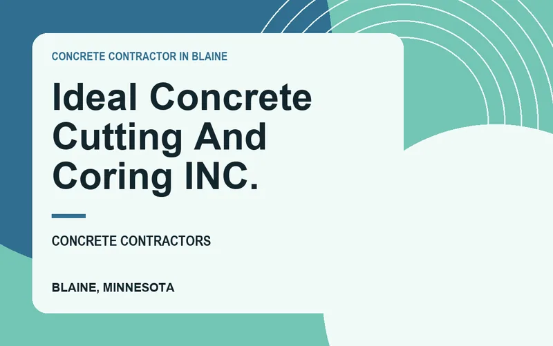 Ideal Concrete Cutting And Coring INC. in Blaine, Minnesota