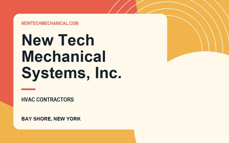 New Tech Mechanical Systems, Inc. in Bay Shore, New York