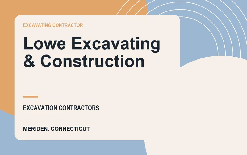 Lowe Excavating & Construction in Meriden, Connecticut